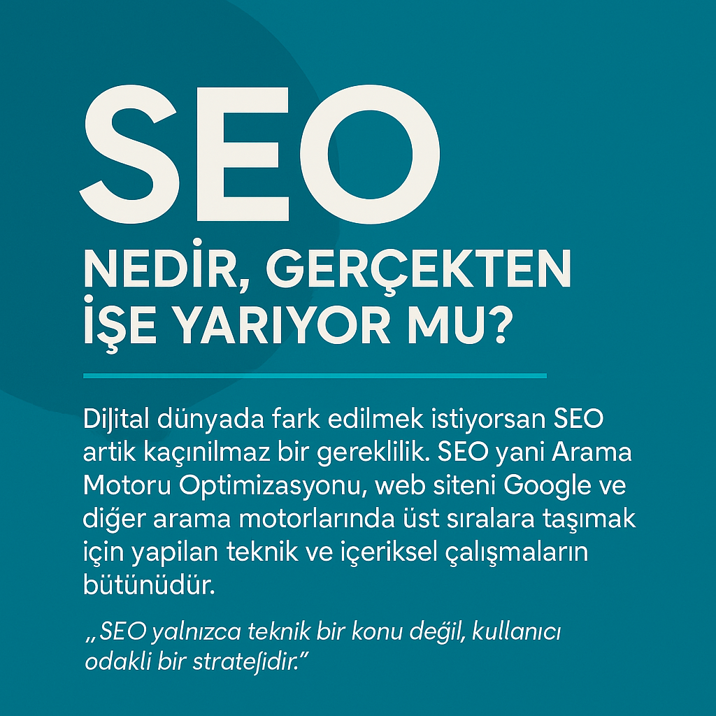 SEO Nedir, Gerçekten İşe Yarıyor mu?